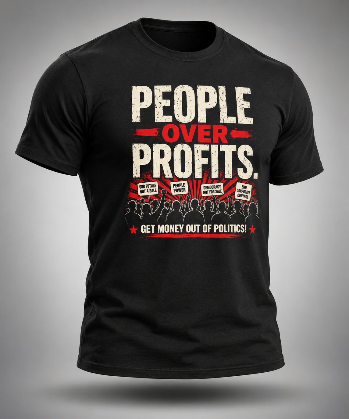 People Over Profits | Get Money Out of Politics Tee