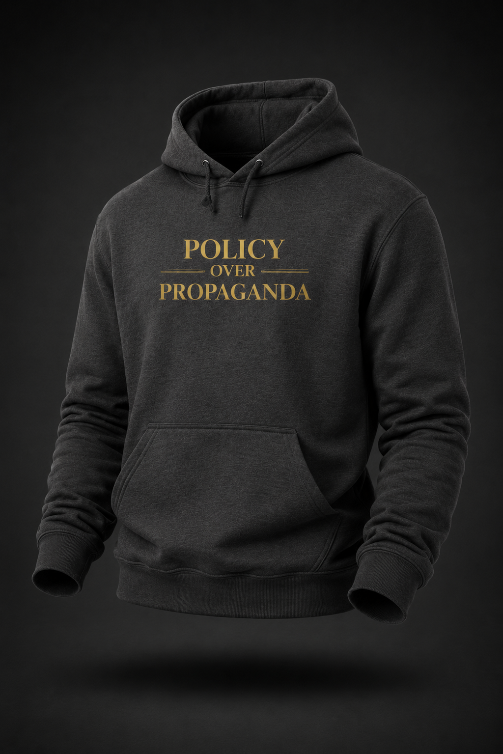 Policy Over Propaganda - Hoodie Sweatshirt