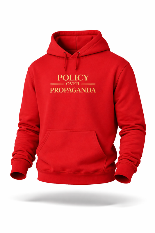Policy Over Propaganda - Hoodie Sweatshirt