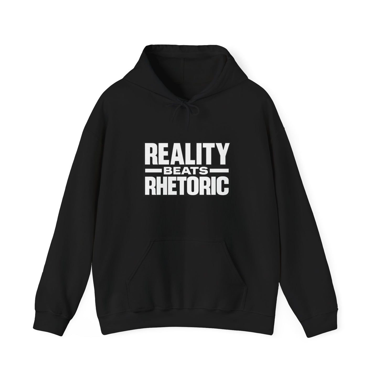 Reality Beats Rhetoric Hoodie
