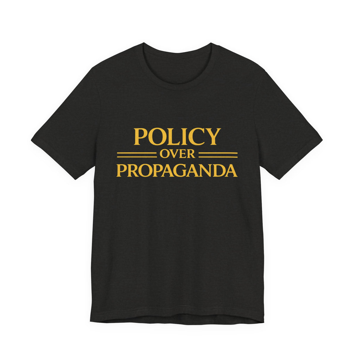 Policy Over Propaganda