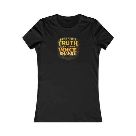 Speak the Truth Even If Your Voice Shakes