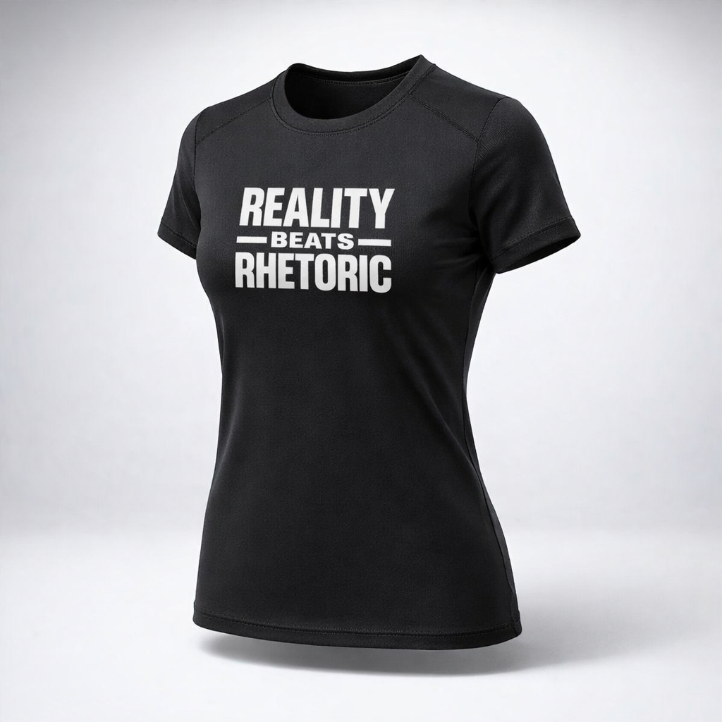 Women's Reality Beats Rhetoric T-Shirt