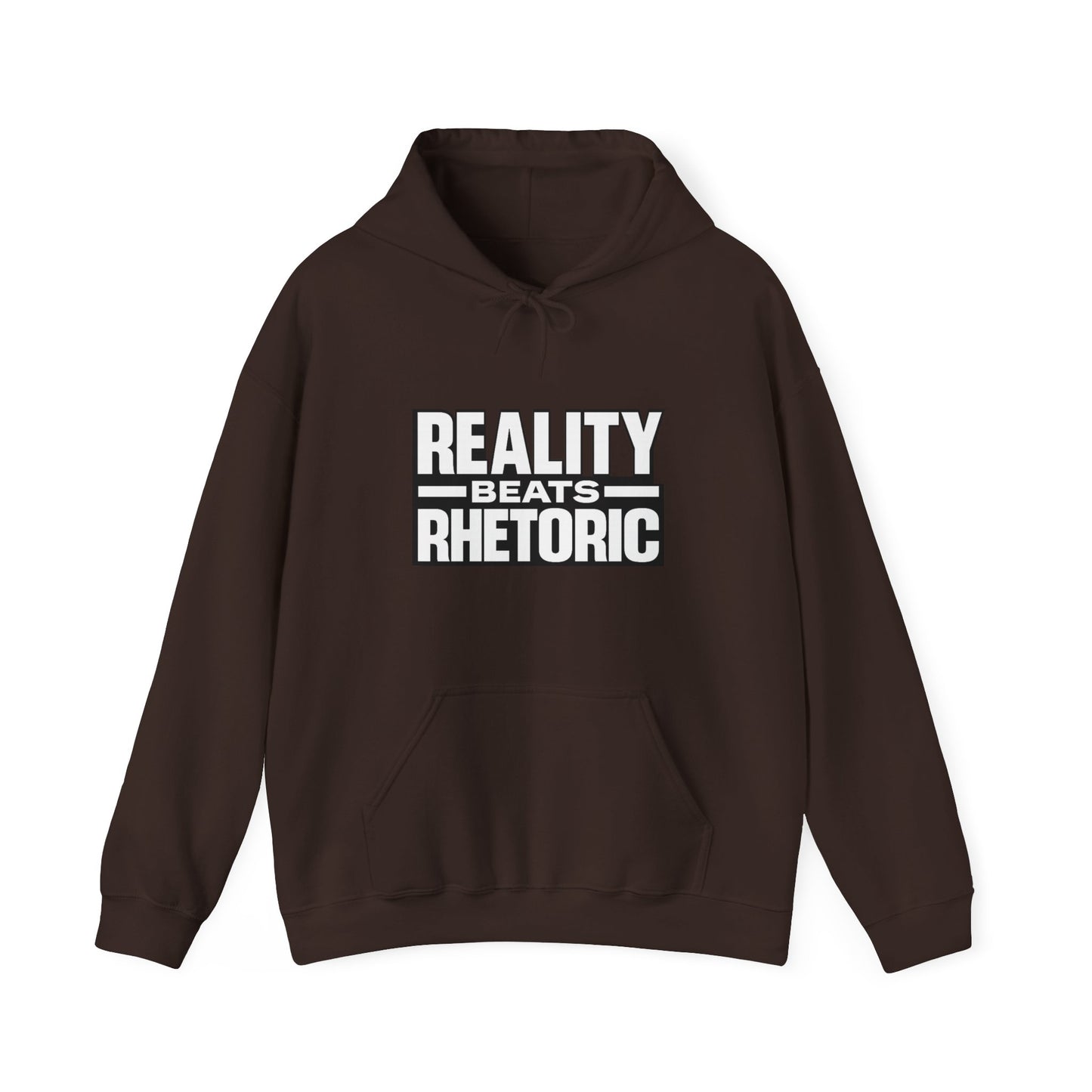 Reality Beats Rhetoric Hoodie