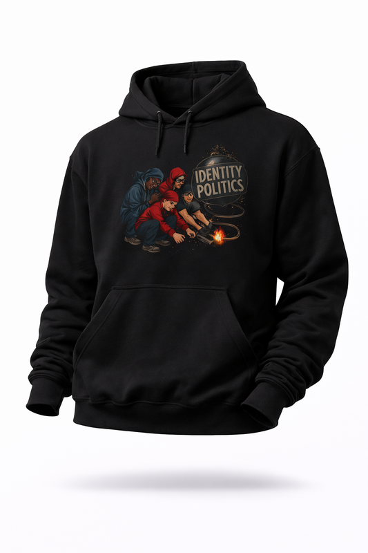 Identity Politics - Hoodie Sweatshirt