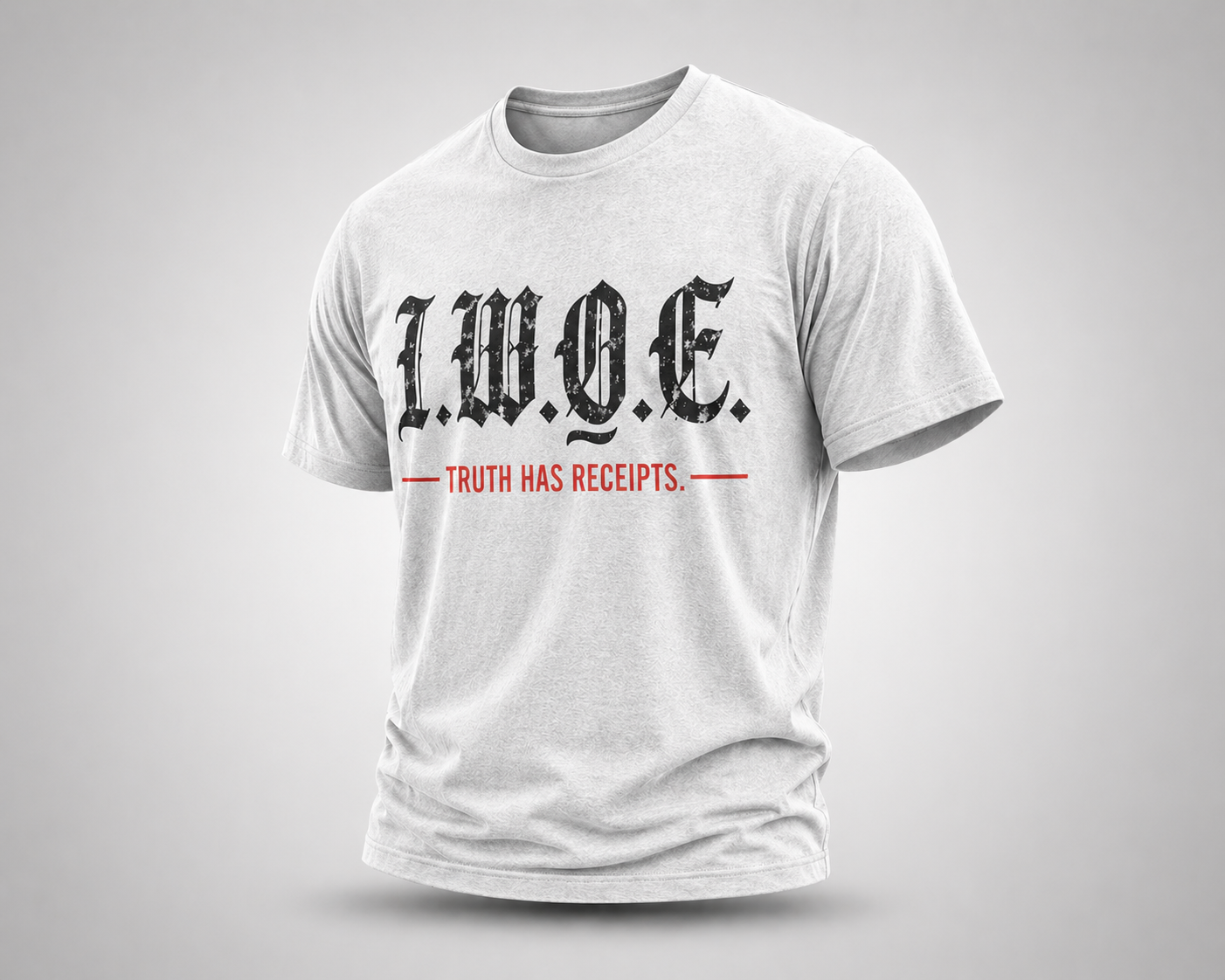 I.W.O.E. Truth Has Receipts - Light