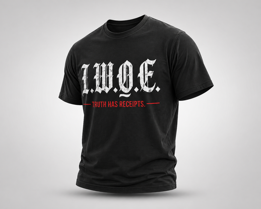 I.W.O.E. Truth Has Receipts - Dark