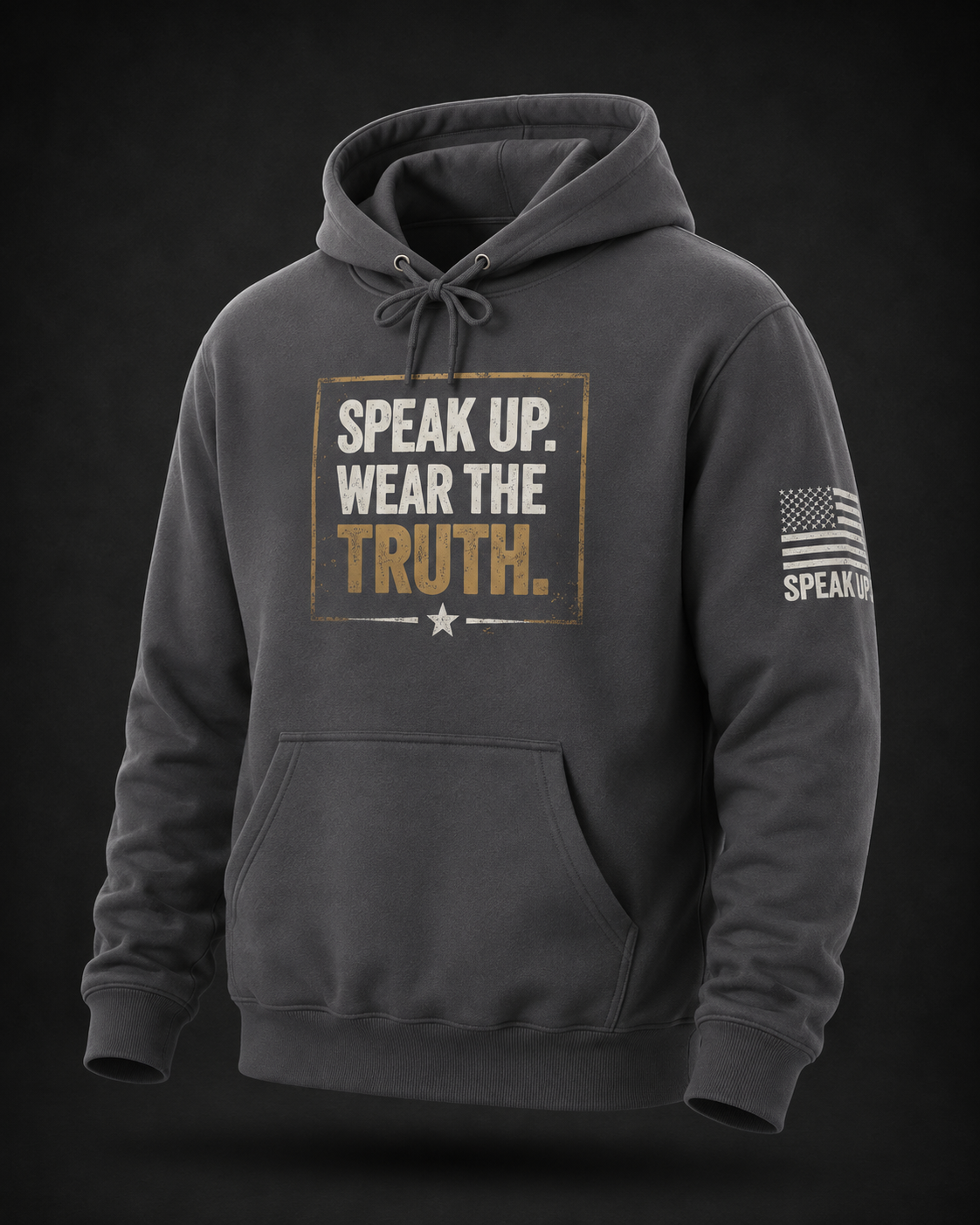 Speak Up. Wear the Truth.™ — Signature Hoodie