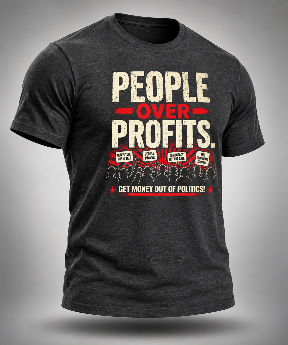 People Over Profits | Get Money Out of Politics Tee