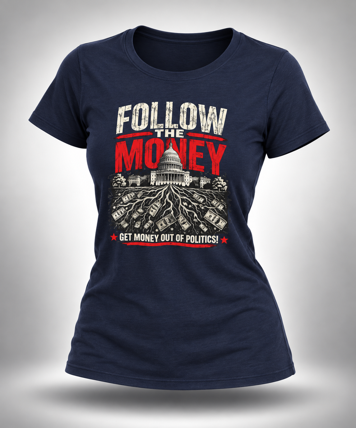 Follow the Money | Get Money Out of Politics Tee