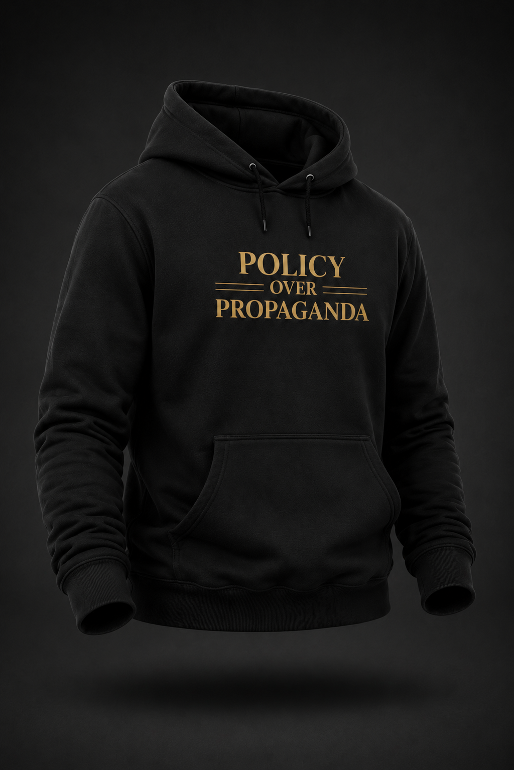 Policy Over Propaganda - Hoodie Sweatshirt