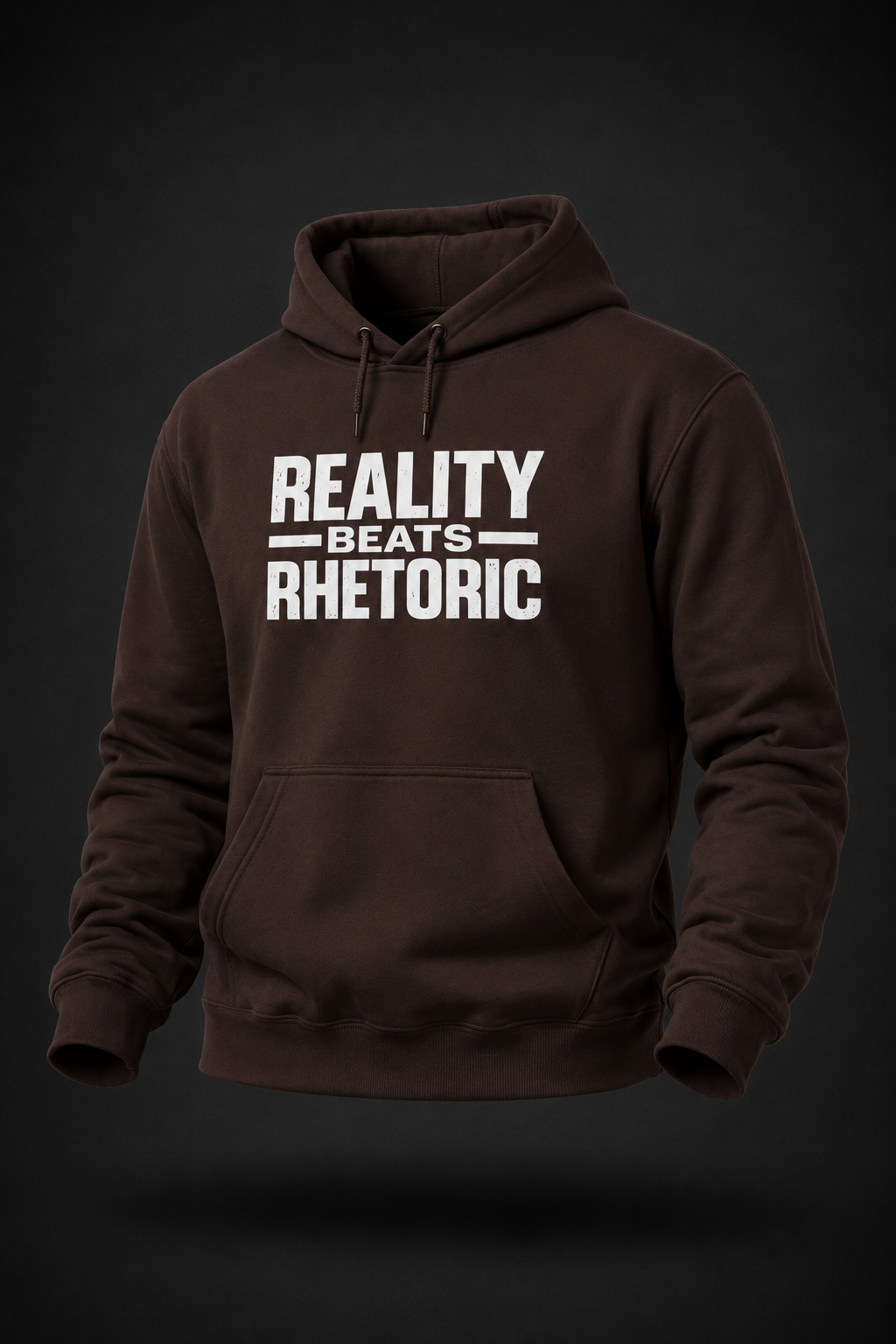 Reality Beats Rhetoric Hoodie