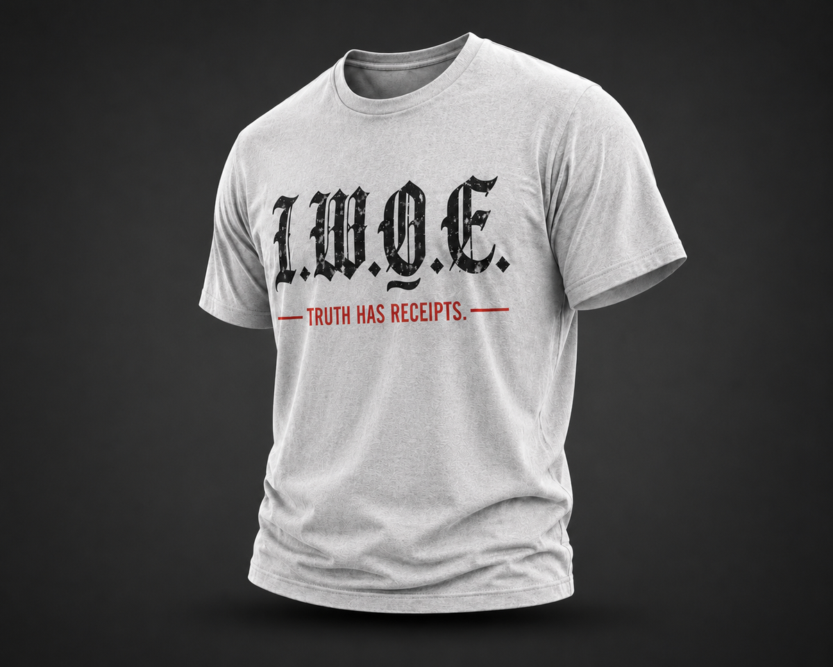 I.W.O.E. Truth Has Receipts - Light
