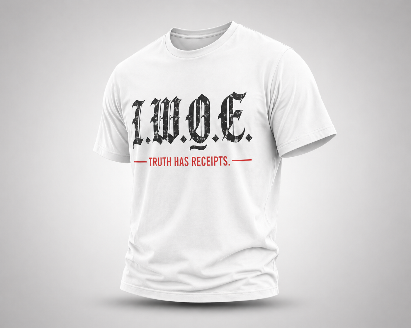 I.W.O.E. Truth Has Receipts - Light