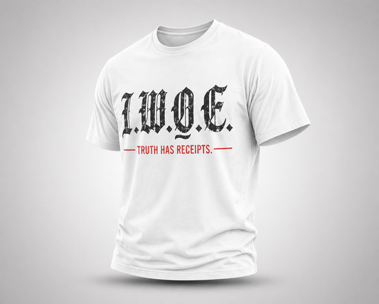 I.W.O.E. Truth Has Receipts - Light