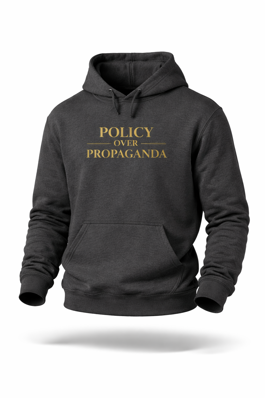 Policy Over Propaganda - Hoodie Sweatshirt